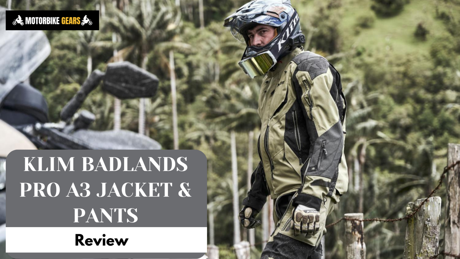 Klim Badlands Pro A3 Jacket & Pants Review