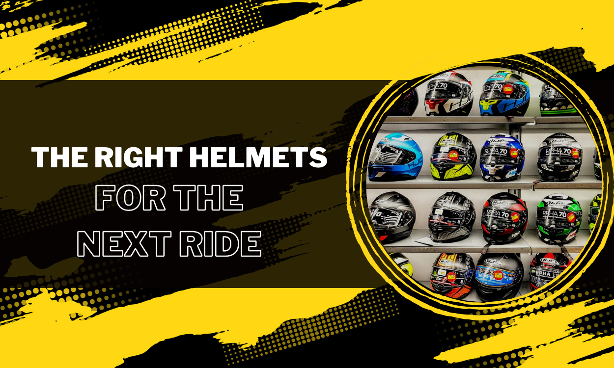 Key Factors of Buying the Right Helmets for the Next Ride